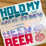 Hold My Beer Decal